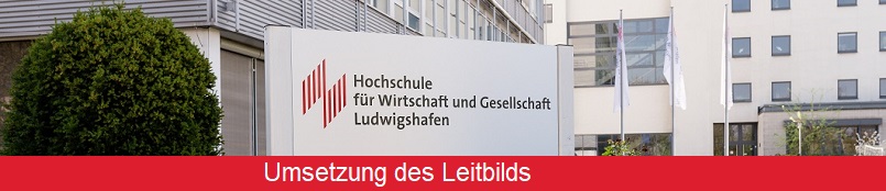 Implementation of the mission statement of the University of Applied Sciences Ludwigshafen